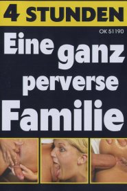 Eine ganz perverse Familie