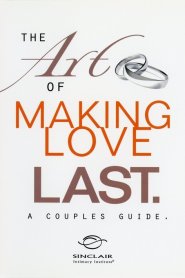 The Art of Making Love Last – A Couples Guide