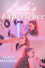 Laila’s Gloryhole Experience