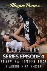 MugurPorn Series Episode 4 – Scary Halloween Fuck Starring Gina Gerson