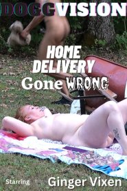 Home Delivery Gone Wrong