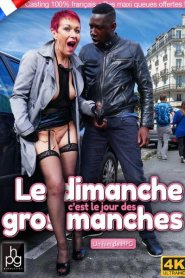 Le Dimanche C’est le Jour des Gros Manches