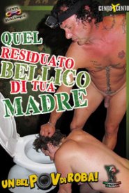 Quel residuato bellico di tua madre – un bel pov di roba