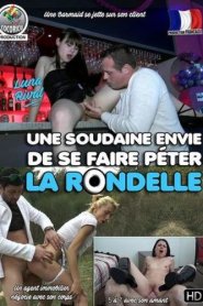 Une soudaine envie de se faire peter la rondelle