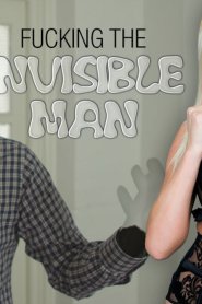 Fucking The Invisible Man