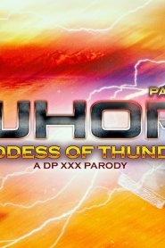 Whor: Goddess of Thunder, A DP XXX Parody Part 1