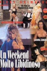 Un Weekend molto libidinoso