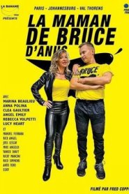 La Maman De Bruce D’Anus