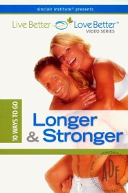 10 Ways To Go Longer & Stronger