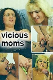 Vicious Moms