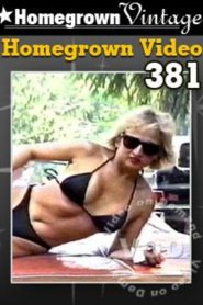 Homegrown Video 381