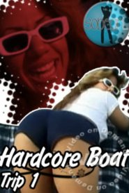 Hardcore Boat Trip 1