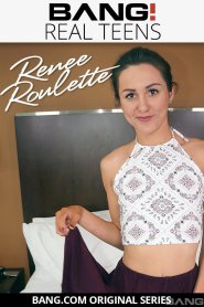 Real Teens: Renee Roulette