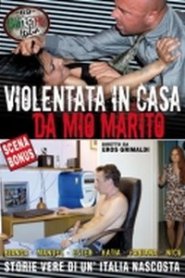 Violentata in Casa da Mio Marito