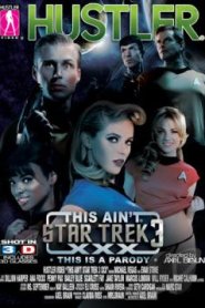 This Ain’t Star Trek 3 XXX: This Is a Parody