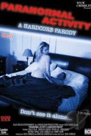 Paranormal Activity: A Hardcore Parody