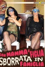 Con Mamma e Figlia Sborrata in Famiglia