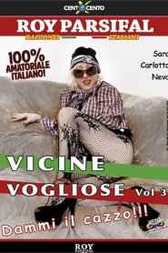 Vicine vogliose  3