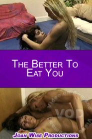 The Better To Eat You