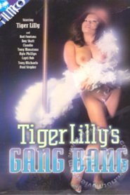 Tiger Lilly&#8217;s Gang Bang