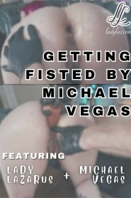 Getting Fisted by Michael Vegas