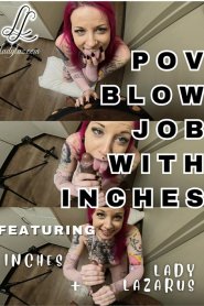 POV Blowjob with Inches