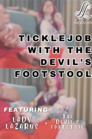 Ticklejob with The Devils Footstool