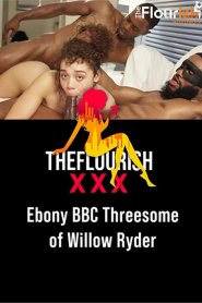 Ebony BBC Threesome of Willow Ryder