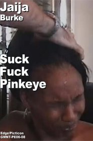 Jaija & Burke Suck Fuck Pinkeye Collector Scene